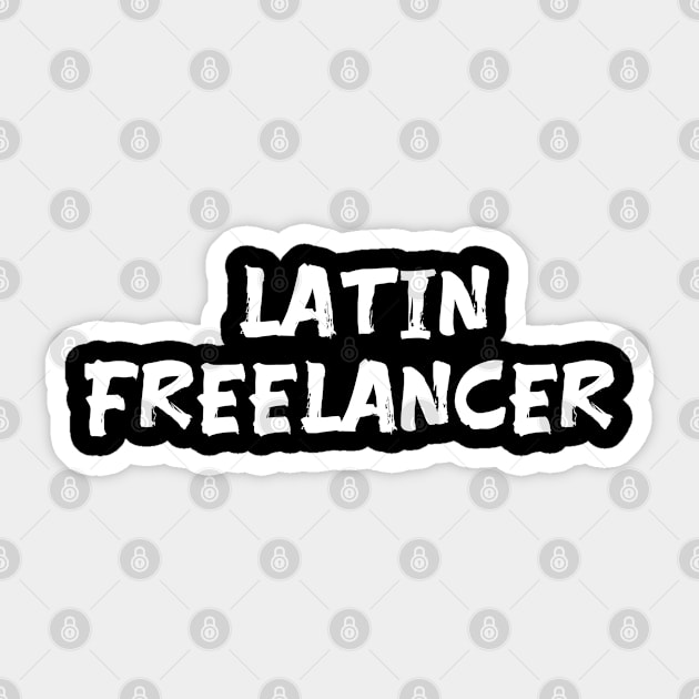 Latin freelancer for freelancers of Latin America South America Sticker by Spaceboyishere